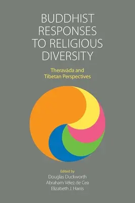 Răspunsurile budiste la diversitatea religioasă: Theravāda și perspective tibetane - Buddhist Responses to Religious Diversity: Theravāda and Tibetan Perspectives