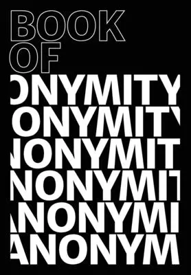 Book of Anonymity (Cartea anonimatului) - Book of Anonymity