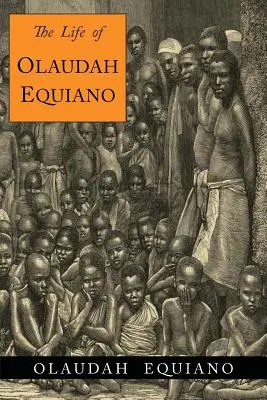 Viața lui Olaudah Equiano - The Life of Olaudah Equiano