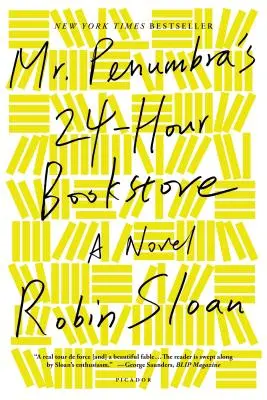 Librăria de 24 de ore a domnului Penumbra - Mr. Penumbra's 24-Hour Bookstore