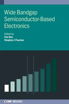 Electronică pe bază de semiconductori cu bandă largă - Wide Bandgap Semiconductor-Based Electronics
