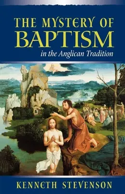 Misterul Botezului în tradiția anglicană - Mystery of Baptism in the Anglican Tradition