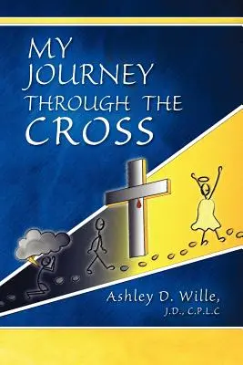 Călătoria mea prin cruce - My Journey Through the Cross
