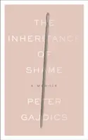 Moștenirea rușinii: A Memoir - The Inheritance of Shame: A Memoir