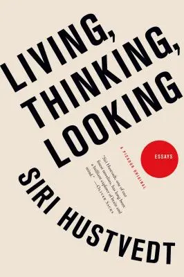 A trăi, a gândi, a privi - Living, Thinking, Looking