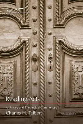 Reading Acts: Un comentariu literar și teologic - Reading Acts: A Literary and Theological Commentary