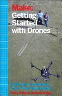 Începeți cu dronele: Construiți și personalizați propriul dvs. quadcopter - Getting Started with Drones: Build and Customize Your Own Quadcopter