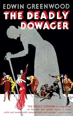Dowagerul mortal (Valancourt 20th Century Classics) - The Deadly Dowager (Valancourt 20th Century Classics)