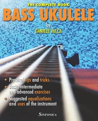 Bass Ukulele: Manualul complet - Bass Ukulele: The Complete Manual