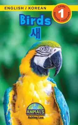 Păsări / 새: Bilingv (engleză / coreeană) (영어 / 한국어) Animale care fac diferența! (Engaging R - Birds / 새: Bilingual (English / Korean) (영어 / 한국어) Animals That Make a Difference! (Engaging R