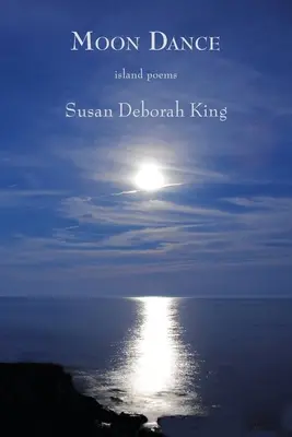 Dansul Lunii: Poezii insulare - Moon Dance: Island Poems