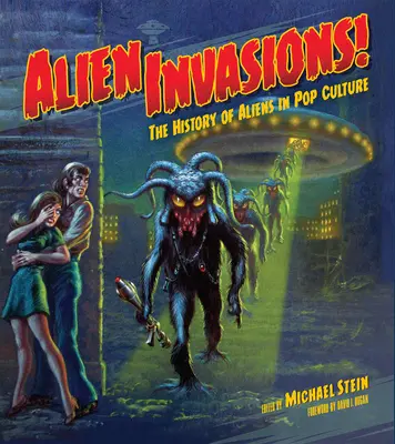 Invaziile extraterestre! Istoria extratereștrilor în cultura pop - Alien Invasions! the History of Aliens in Pop Culture