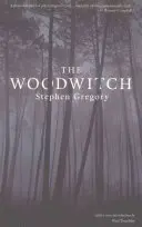 Vrăjitorul de lemne (Valancourt 20th Century Classics) - The Woodwitch (Valancourt 20th Century Classics)
