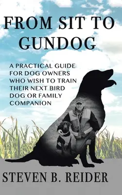 De la Sit la Gundog - From Sit to Gundog