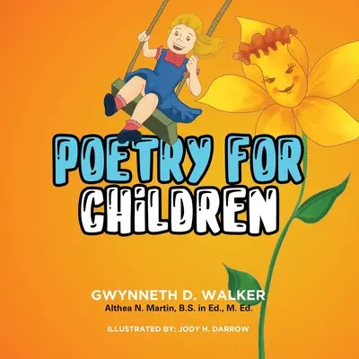 Poezia pentru copii a profesoarei Gwynneth: Cartea 1 - Teacher Gwynneth's Poetry for Children: Book 1