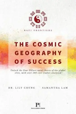 Frontierele Bazi, Geografia cosmică a succesului - Bazi Frontiers, The Cosmic Geography of Success