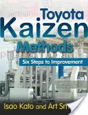 Metode Toyota Kaizen: Șase pași către îmbunătățire - Toyota Kaizen Methods: Six Steps to Improvement