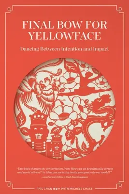 Ultima plecăciune pentru Yellowface: Dansul între intenție și impact - Final Bow for Yellowface: Dancing between Intention and Impact