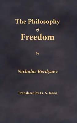 Filosofia libertății - The Philosophy of Freedom