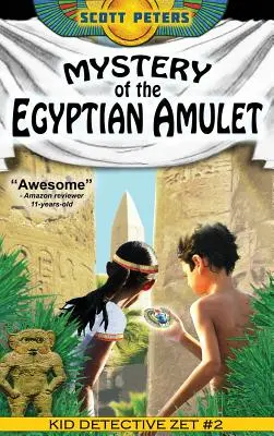 Misterul amuletei egiptene: Cărți de aventură pentru copii de 9-12 ani - Mystery of the Egyptian Amulet: Adventure Books For Kids Age 9-12