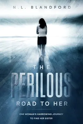 Drumul periculos către ea - The Perilous Road To Her