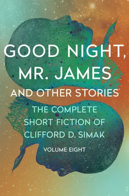 Noapte bună, domnule James: Și alte povestiri - Good Night, Mr. James: And Other Stories