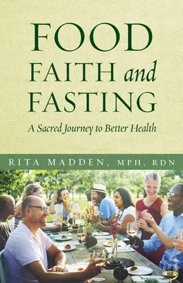 Hrană, credință și post: O călătorie sacră către o sănătate mai bună - Food, Faith, and Fasting: A Sacred Journey to Better Health