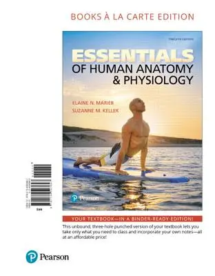 Esențial de anatomie și fiziologie umană, ediția Books a la Carte - Essentials of Human Anatomy & Physiology, Books a la Carte Edition