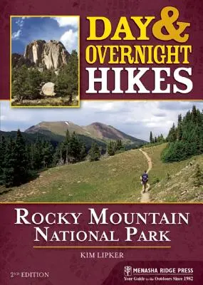 Drumeții de o zi și de o noapte: Parcul Național Rocky Mountain - Day & Overnight Hikes: Rocky Mountain National Park