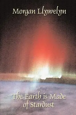Pământul este făcut din praf de stele - The Earth Is Made of Stardust