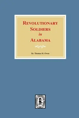 Soldați revoluționari în Alabama - Revolutionary Soldiers in Alabama