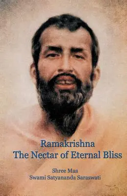 Ramakrishna, nectarul fericirii eterne - Ramakrishna, the Nectar of Eternal Bliss