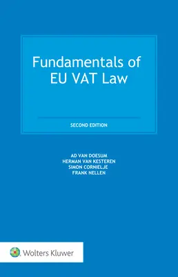 Fundamente ale legislației UE în materie de TVA: Ediția a doua - Fundamentals of EU VAT Law: Second edition