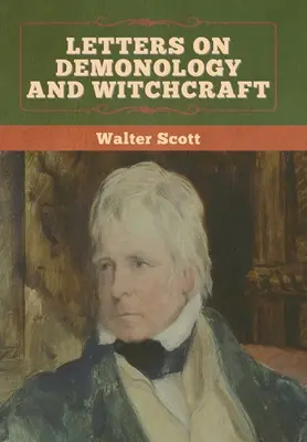 Scrisori despre demonologie și vrăjitorie - Letters on Demonology and Witchcraft