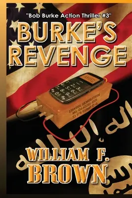 Răzbunarea lui Burke: Bob Burke Suspense Thriller #3 - Burke's Revenge: Bob Burke Suspense Thriller #3