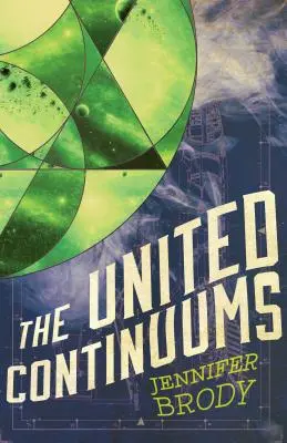 The United Continuums: Trilogia Continuum, Cartea 3 - The United Continuums: The Continuum Trilogy, Book 3