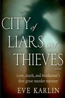 Orașul mincinoșilor și al hoților - City of Liars and Thieves