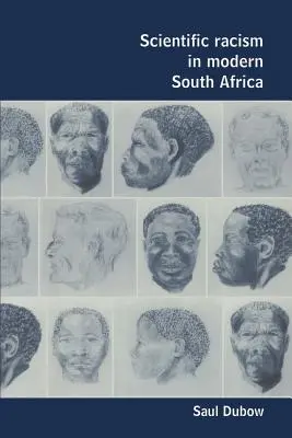Rasismul științific în Africa de Sud modernă - Scientific Racism in Modern South Africa