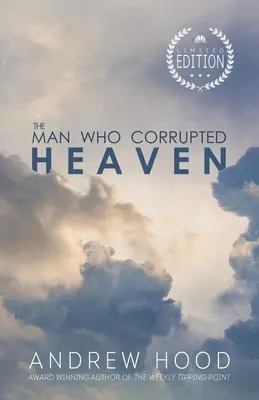 Omul care a corupt Raiul - The Man Who Corrupted Heaven