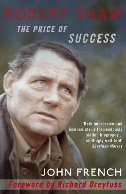 Robert Shaw: Prețul succesului - Robert Shaw: The Price of Success