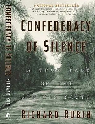Confederația tăcerii: O poveste adevărată despre noul vechi Sud - Confederacy of Silence: A True Tale of the New Old South