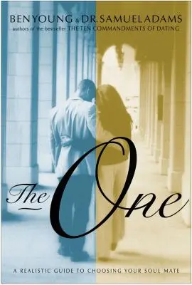 The One: Un ghid realist pentru a-ți alege sufletul pereche - The One: A Realistic Guide to Choosing Your Soul Mate