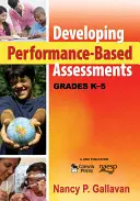 Dezvoltarea evaluărilor bazate pe performanță, clasele K-5 - Developing Performance-Based Assessments, Grades K-5