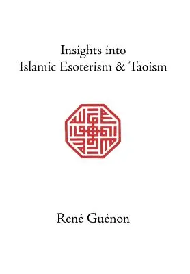 Perspective asupra esoterismului islamic și taoismului - Insights into Islamic Esoterism and Taoism