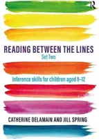 Reading Between the Lines Set Two - Abilități de inferență pentru copii cu vârste cuprinse între 8 și 12 ani - Reading Between the Lines Set Two - Inference skills for children aged 8 - 12