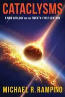 Cataclisme: O nouă geologie pentru secolul XXI - Cataclysms: A New Geology for the Twenty-First Century