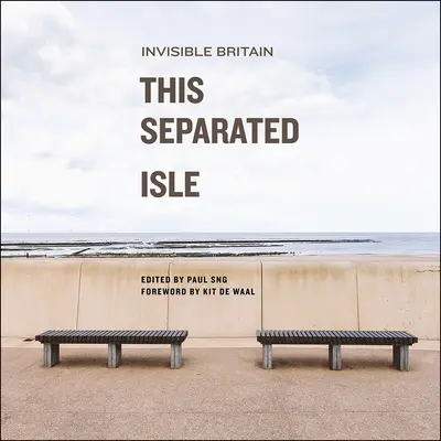 Această insulă separată: Marea Britanie invizibilă - This Separated Isle: Invisible Britain