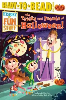 Păcălelile și dulciurile de Halloween!: Ready-To-Read Nivelul 3 - The Tricks and Treats of Halloween!: Ready-To-Read Level 3