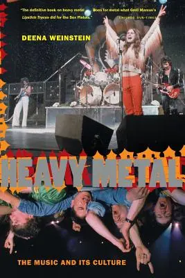 Heavy Metal: Muzica și cultura sa, ediție revizuită - Heavy Metal: The Music and Its Culture, Revised Edition