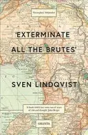 Exterminarea tuturor brutelor - Exterminate All The Brutes